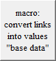 macro:
convert links into values "base data"